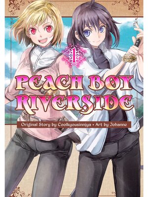 cover image of Peach Boy Riverside, Volume 1